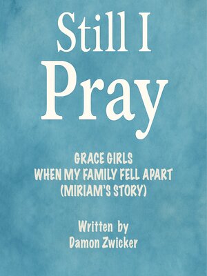 cover image of STILL I PRAY — GRACE GIRLS